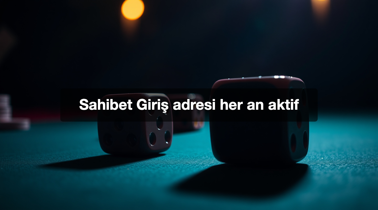 Sahibet Giriş adresi her an aktif